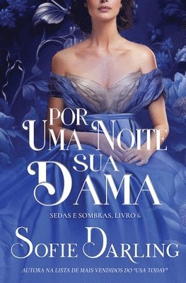 Por Uma Noite, Sua Dama