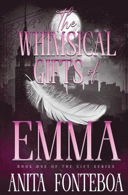 Whimsical Gifts of Emma