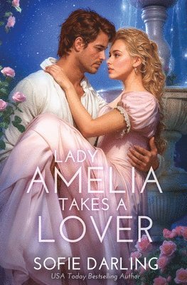 Lady Amelia Takes a Lover