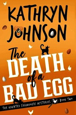 Kathryn Johnson - Death of a Bad Egg, Häftad