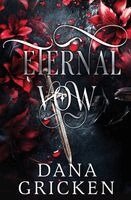 Dana Gricken - Eternal Vow, Häftad