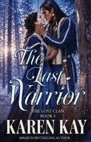 Karen Kay - Last Warrior, Häftad. Tillgänglighet: Lägg i varukorg