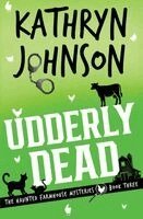 Kathryn Johnson - Udderly Dead, Häftad