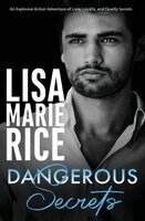Lisa Marie Rice - Dangerous Secrets, Häftad