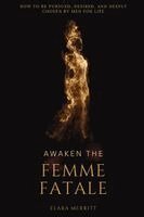 Elara Merritt - Awaken the Femme Fatale, Häftad