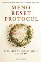 Julia Harmon - Meno Reset Protocol, Häftad