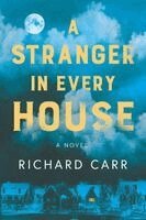 Richard Carr - Stranger in Every House, Häftad. Tillgänglighet: Lägg i varukorg