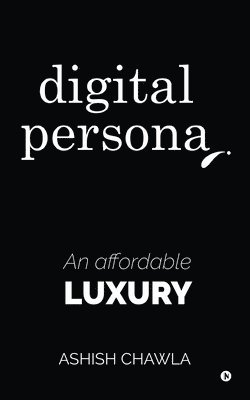 Ashish Chawla - Digital Persona, Häftad
