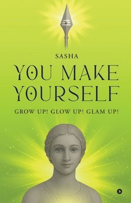 You Make Yourself