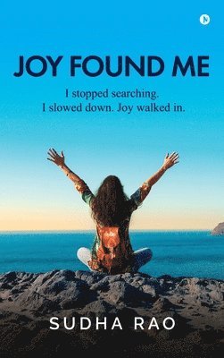 Joy Found Me