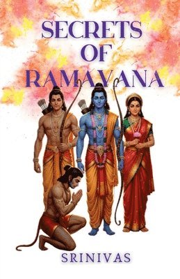 Srinivas - Secrets Of Ramayana, Häftad