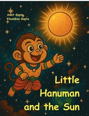 Ankit Gupta - Little Hanuman and the Sun, Häftad