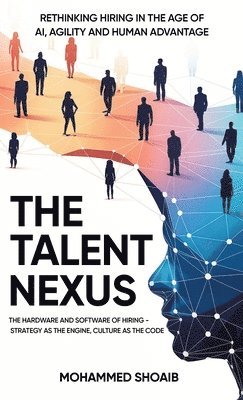 Mohammed Shoaib - Talent Nexus, Inbunden