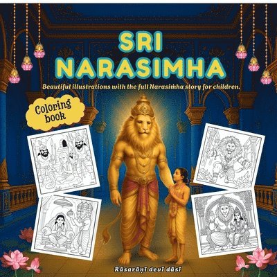 Sri Narasimha: Beautiful illustrations with the full Narasimha story for children.
