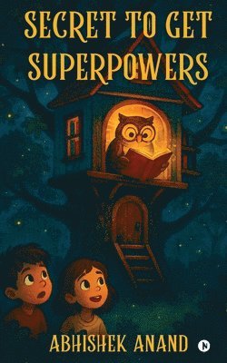Abhishek Anand - Secret to Get Superpowers, Häftad