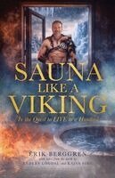 Erik Berggren - Sauna Like A Viking, Häftad