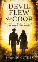 Shannon Stiles - Devil Flew the Coop, Inbunden. Tillgänglighet: Lägg i varukorg