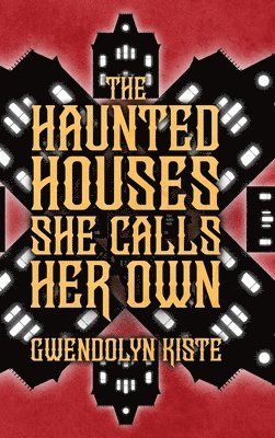 Haunted Houses She Calls Her Own