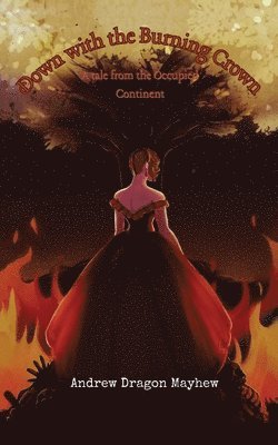 Down with the Burning Crown