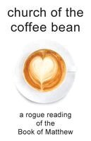 J Ashmead - church of the coffee bean, Häftad