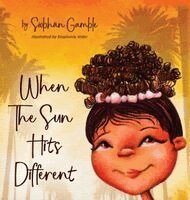 Siobhán Gamble - When the Sun Hits Different, Inbunden