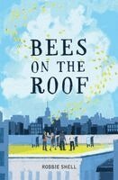 Robbie Shell - Bees on the Roof, Häftad. Tillgänglighet: Lägg i varukorg