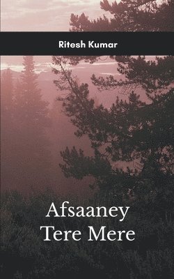 Afsaaney Tere Mere Mere Lafzon ka dastak aapke dil tak