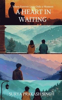 Surya Prakash Singh - Heart In Waiting, Häftad