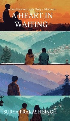 Surya Prakash Singh - Heart In Waiting, Inbunden