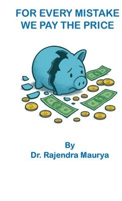 For Every Mistake We Pay the Price