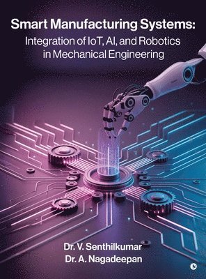 Smart Manufacturing Systems