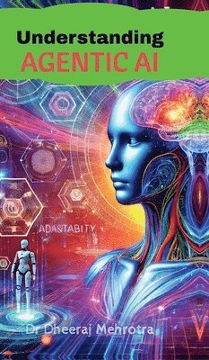 Understanding Agentic AI