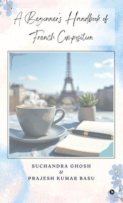 A Beginner's Handbook of French Composition