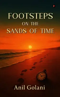 Anil Golani - Footsteps on the Sands of Time, Häftad. Tillgänglighet: Lägg i varukorg