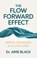 Aime Black - Flow Forward Effect, Häftad