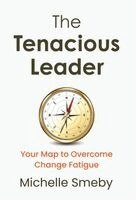 Michelle Smeby - Tenacious Leader, Inbunden. Tillgänglighet: Lägg i varukorg