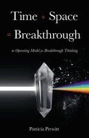 Patricia Prewitt - Time + Space = Breakthrough, Häftad