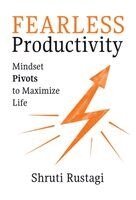 Shruti Rustagi - Fearless Productivity, Inbunden