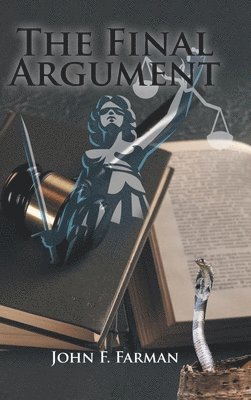 John F Farman - Final Argument, Inbunden