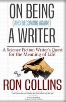 Ron Collins - On Being (And Becoming Again!) A Writer, Häftad