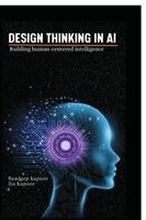 Sandeep Kapoor - Design Thinking in AI, Häftad. Tillgänglighet: Lägg i varukorg