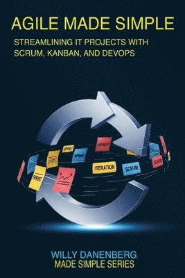 Willy Danenberg - Agile Made Simple, Häftad