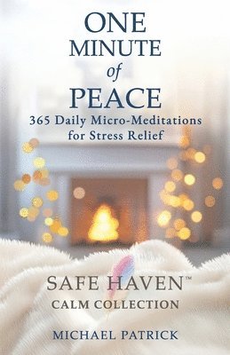 Michael Patrick - ONE MINUTE of PEACE, Häftad