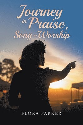 Journeying in Praise, Song and Worship