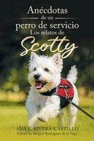 Ana E Rivera-Castillo - Stories of Scotty, Häftad