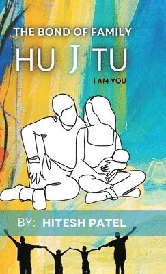 Hu J Tu - The Bond of Family