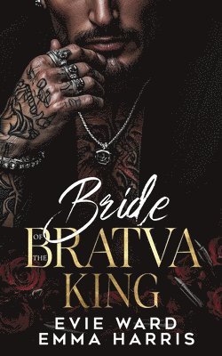 Bride of the Bratva King- Extended Edition