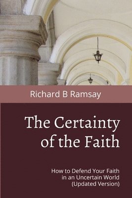 Richard B Ramsay - Certainty of the Faith, Häftad