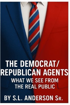 Democrat/Republican Agents