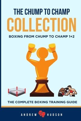 The Chump to Champ Collection